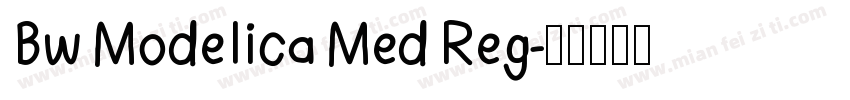 Bw Modelica Med Reg字体转换